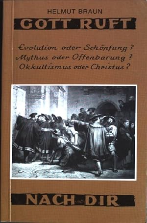 Bild des Verkufers fr Gott ruft nach dir: Evolution oder Schpfung? Mythus oder Offenbarung? Okkultismus oder Christus? Rundbrief 110 zum Verkauf von books4less (Versandantiquariat Petra Gros GmbH & Co. KG)