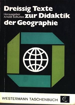 Dreissig Texte zur Didaktik der Geographie