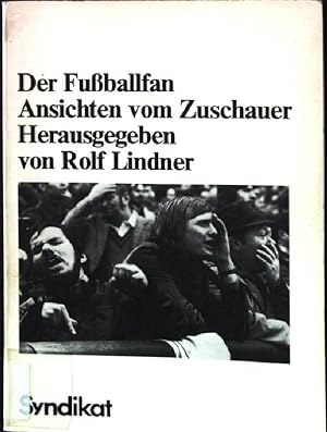 Seller image for Der Fuballfan: Ansichten vom Zuschauer. for sale by books4less (Versandantiquariat Petra Gros GmbH & Co. KG)