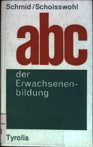 Seller image for ABC der Erwachsenenbildung. for sale by books4less (Versandantiquariat Petra Gros GmbH & Co. KG)