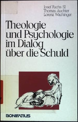 Bild des Verkufers fr Theologie und Psychologie im Dialog ber die Schuld. zum Verkauf von books4less (Versandantiquariat Petra Gros GmbH & Co. KG)