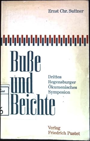 Bild des Verkufers fr Busse und Beichte: Dritte Regensburger kumenisches Symposion zum Verkauf von books4less (Versandantiquariat Petra Gros GmbH & Co. KG)