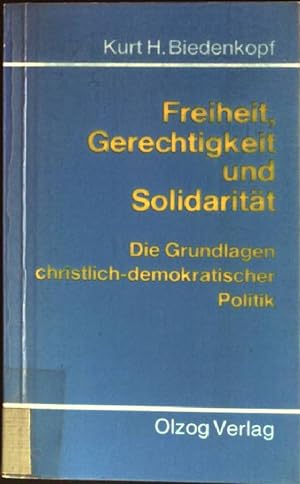 Seller image for Freiheit, Gerechtigkeit und Solidaritt: Die Grundlagen christlich-demokratischer Politik for sale by books4less (Versandantiquariat Petra Gros GmbH & Co. KG)