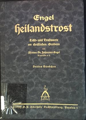 Bild des Verkufers fr Heilandstrost: Licht- und Trostworte an christlichen Grbern; Drittes Bndchen zum Verkauf von books4less (Versandantiquariat Petra Gros GmbH & Co. KG)