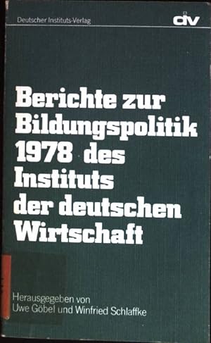 Bild des Verkufers fr Berichte zur Bildungspolitik 1978 des Instituts der deutschen Wirtschaft zum Verkauf von books4less (Versandantiquariat Petra Gros GmbH & Co. KG)
