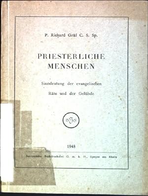 Seller image for Priesterliche Menschen: Sinndeutung der evangelischen Rte und der Gelbde for sale by books4less (Versandantiquariat Petra Gros GmbH & Co. KG)