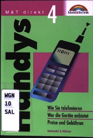 Handys: Wie Sie telefonieren, wer die Geräte anbietet, Preise und Gebühren. M & T direkt ; 4