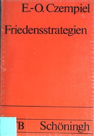Seller image for Friedensstrategien: Systemwandel durch internat. Organisationen, Demokratisierung u. Wirtschaft. (Nr. 1397) UTB for sale by books4less (Versandantiquariat Petra Gros GmbH & Co. KG)
