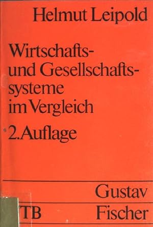 Bild des Verkufers fr Wirtschafts- und Gesellschaftssysteme im Vergleich : Grundzge einer Theorie der Wirtschaftssysteme. (Nr. 481) UTB zum Verkauf von books4less (Versandantiquariat Petra Gros GmbH & Co. KG)