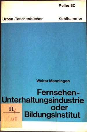 Image du vendeur pour Fernsehen - Unterhaltungsindustrie oder Bildungsinstitut (Nr. 811) Urban-Taschenbcher mis en vente par books4less (Versandantiquariat Petra Gros GmbH & Co. KG)