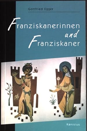 Seller image for Franziskanerinnen und Franziskaner: Sie folgten der Spur von Bruder Franz und Schwester Klara. for sale by books4less (Versandantiquariat Petra Gros GmbH & Co. KG)
