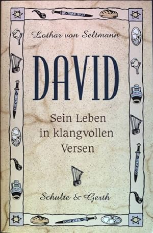 Bild des Verkufers fr David : Sein Leben in klangvollen Versen. zum Verkauf von books4less (Versandantiquariat Petra Gros GmbH & Co. KG)