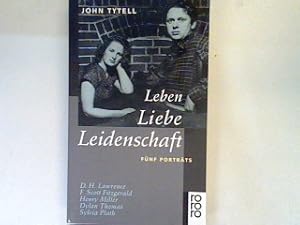 Image du vendeur pour Leben Liebe Leidenschaft: Fnf Portrts. mis en vente par books4less (Versandantiquariat Petra Gros GmbH & Co. KG)
