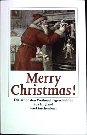 Bild des Verkufers fr Merry Christmas! : die schnsten Weihnachtsgeschichten aus England. ( Insel-Taschenbuch ; 3301) zum Verkauf von books4less (Versandantiquariat Petra Gros GmbH & Co. KG)