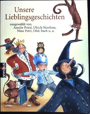 Seller image for Unsere Lieblingsgeschichten. ( Omnibus ; 21806) for sale by books4less (Versandantiquariat Petra Gros GmbH & Co. KG)