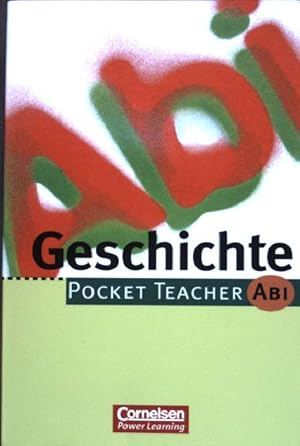 Image du vendeur pour Geschichte. Pocket teacher Abi mis en vente par books4less (Versandantiquariat Petra Gros GmbH & Co. KG)