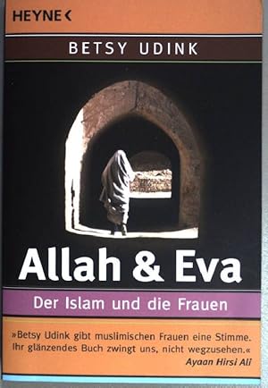 Bild des Verkufers fr Allah & Eva : der Islam und die Frauen. (Nr.60089) zum Verkauf von books4less (Versandantiquariat Petra Gros GmbH & Co. KG)