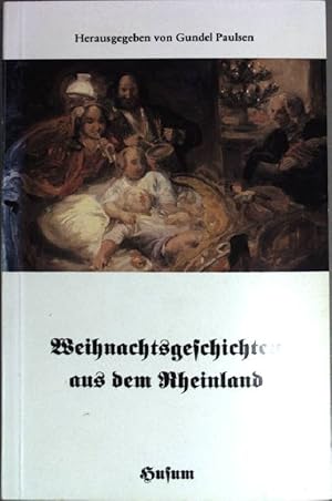 Bild des Verkufers fr Weihnachtsgeschichten aus dem Rheinland und der Pfalz. zum Verkauf von books4less (Versandantiquariat Petra Gros GmbH & Co. KG)