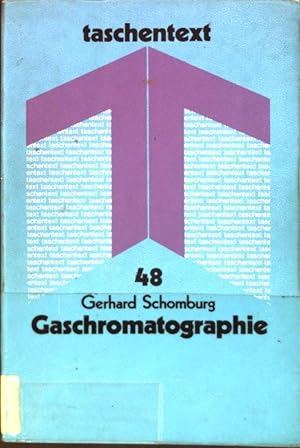Seller image for Gaschromatographie. Taschentext ; 48 for sale by books4less (Versandantiquariat Petra Gros GmbH & Co. KG)