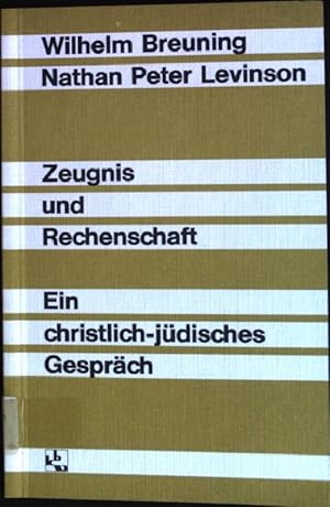 Bild des Verkufers fr Zeugnis und Rechenschaft: Ein christlich-jdisches Gesprch. Kleine Reihe zur Bibel; 24 zum Verkauf von books4less (Versandantiquariat Petra Gros GmbH & Co. KG)