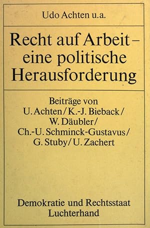 Bild des Verkufers fr Recht auf Arbeit - eine politische Herausforderung. zum Verkauf von books4less (Versandantiquariat Petra Gros GmbH & Co. KG)