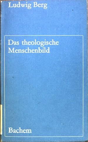 Bild des Verkufers fr Das theologische Menschenbild zum Verkauf von books4less (Versandantiquariat Petra Gros GmbH & Co. KG)