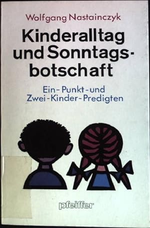 Seller image for Kinderalltag und Sonntagsbotschaft (Nr. 58) Pfeiffer-Werkbcher for sale by books4less (Versandantiquariat Petra Gros GmbH & Co. KG)