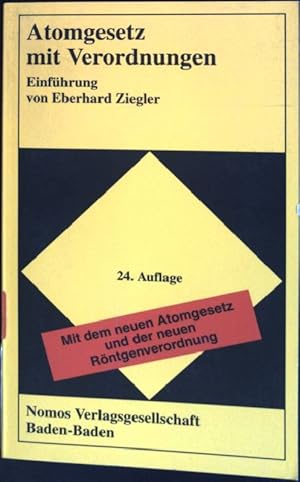 Bild des Verkufers fr Atomgesetz mit Verordnungen; Mit dem neuen Atomgesetz und der neuen Rntgenverordnung zum Verkauf von books4less (Versandantiquariat Petra Gros GmbH & Co. KG)