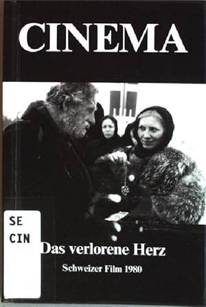 Das verlorene Herz: Schweizer Film 1980 Cinema 2/80