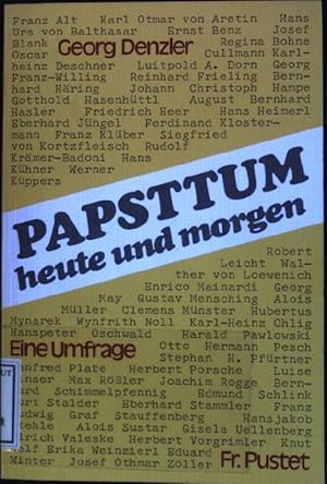 Imagen del vendedor de Papsttum, heute und morgen: 57 Antworten auf eine Umfrage. a la venta por books4less (Versandantiquariat Petra Gros GmbH & Co. KG)