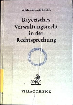 Immagine del venditore per Bayerisches Verwaltungsrecht in der Rechtsprechung venduto da books4less (Versandantiquariat Petra Gros GmbH & Co. KG)