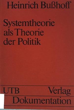 Bild des Verkufers fr Systemtheorie als Theorie der Politik (Nr. 467) UTB zum Verkauf von books4less (Versandantiquariat Petra Gros GmbH & Co. KG)