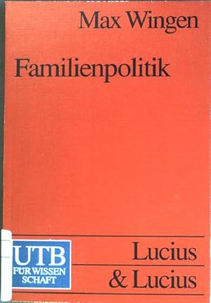 Seller image for Familienpolitik : Grundlagen und aktuelle Probleme. (Nr. 1970) UTB for sale by books4less (Versandantiquariat Petra Gros GmbH & Co. KG)