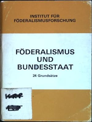 Seller image for Fderalismus und Bundesstaat: 24 Grundstze for sale by books4less (Versandantiquariat Petra Gros GmbH & Co. KG)