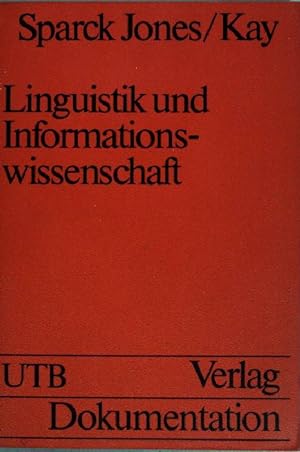 Bild des Verkufers fr Linguistik und Informationswissenschaft. Uni-Taschenbcher ; (Nr 571) zum Verkauf von books4less (Versandantiquariat Petra Gros GmbH & Co. KG)