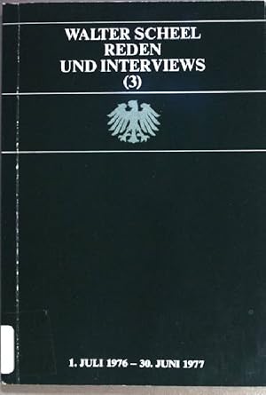 Imagen del vendedor de Reden und Interviews (3). 1. Juli 1976 - 1. Juli 1977. a la venta por books4less (Versandantiquariat Petra Gros GmbH & Co. KG)