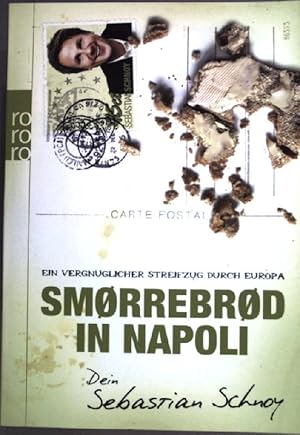 Bild des Verkufers fr Smorrebrod in Napoli : ein vergnglicher Streifzug durch Europa. ( Rororo ; 62449 ) Sachbuch zum Verkauf von books4less (Versandantiquariat Petra Gros GmbH & Co. KG)