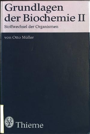 Grundlagen der Biochemie II: Stoffwechsel der Organismen. Flexibles Taschenbuch BIO.