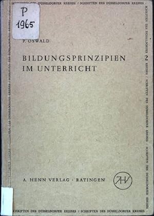 Bild des Verkufers fr Bildungsprinzipien im Unterricht. Schriften des Dsseldorfer Kreises - Band 2. zum Verkauf von books4less (Versandantiquariat Petra Gros GmbH & Co. KG)