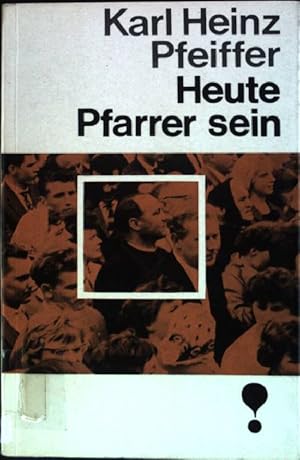 Bild des Verkufers fr Heute Pfarrer sein (Nr. 46) Pfeiffer-Werkbcher zum Verkauf von books4less (Versandantiquariat Petra Gros GmbH & Co. KG)
