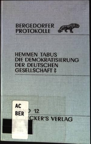 Image du vendeur pour Hemmen Tabus die Demokratisierung der deutschen Gesellschaft? Bergedorfer Protokolle; Bd. 12 mis en vente par books4less (Versandantiquariat Petra Gros GmbH & Co. KG)