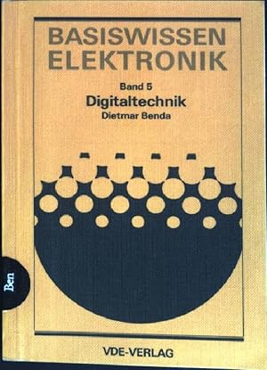 Bild des Verkufers fr Digitaltechnik Basiswissen Elektronik; Bd. 5 zum Verkauf von books4less (Versandantiquariat Petra Gros GmbH & Co. KG)