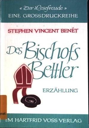 Immagine del venditore per Des Bischofs Bettler : Erzhlung. Zur Lesefreude venduto da books4less (Versandantiquariat Petra Gros GmbH & Co. KG)