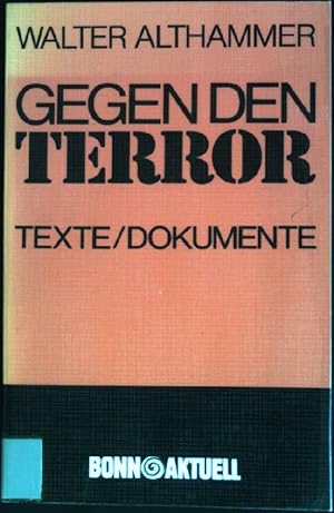 Bild des Verkufers fr Gegen den Terror : Texte/Dokumente zum Verkauf von books4less (Versandantiquariat Petra Gros GmbH & Co. KG)