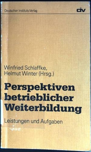 Seller image for Perspektiven betrieblicher Weiterbildung: Leistungen und Aufgaben for sale by books4less (Versandantiquariat Petra Gros GmbH & Co. KG)