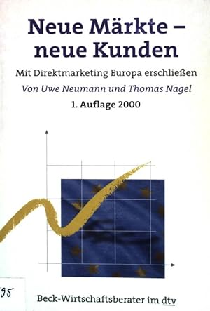 Seller image for Neue Mrkte, neue Kunden. (Nr. 50837) Beck-Wirtschaftsberater for sale by books4less (Versandantiquariat Petra Gros GmbH & Co. KG)