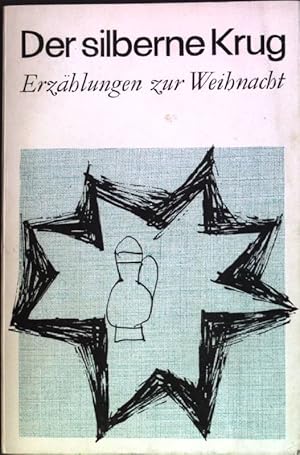 Bild des Verkufers fr Der silberne Krug: Erzhlungen zur Weihnacht (Nr. 37) zum Verkauf von books4less (Versandantiquariat Petra Gros GmbH & Co. KG)