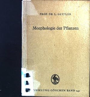 Morphologie der Pflanzen. Sammlung Göschen - Band 141