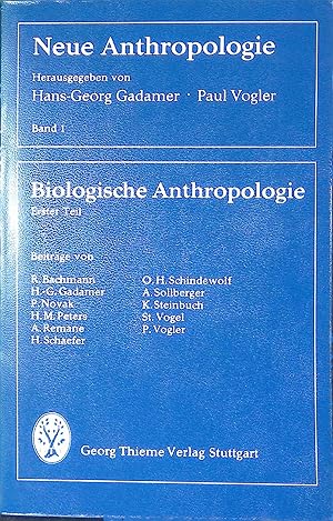 Biologische Anthropologie: Erster Teil. Flexibles Taschenbuch ANTHROP; Neue Anthropologie - Band 1.