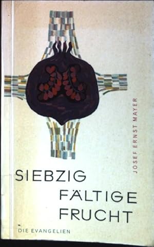 Imagen del vendedor de Siebzigfltige Frucht: Vom Gotteswort im Kirchenjahr. Die Evangelien (Nr. 26) a la venta por books4less (Versandantiquariat Petra Gros GmbH & Co. KG)